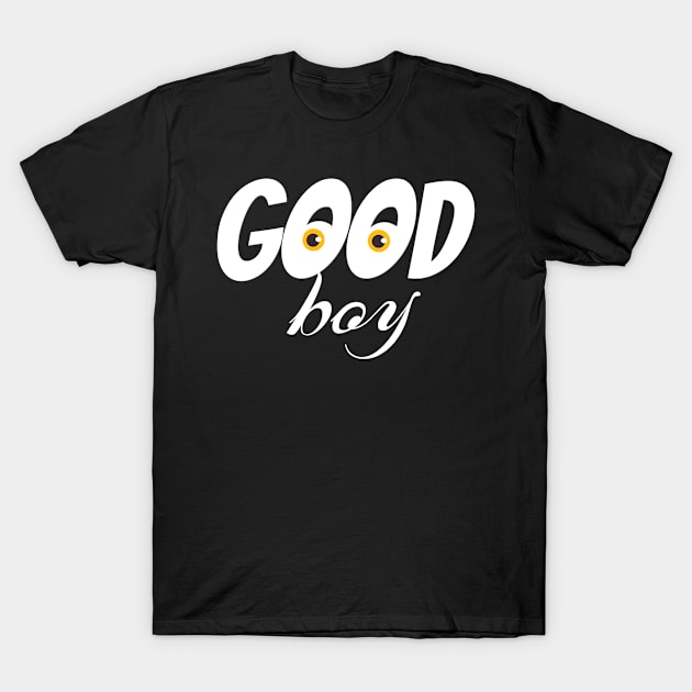 Good boy T-Shirt by Benlamo